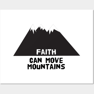 faith can move mountains Posters and Art